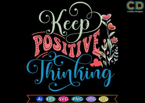 Keep Positive Thinking: Design Inspiration & Assets